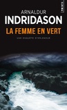 Arnaldur Indridason - La femme en vert.