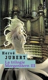 Hervé Jubert - La trilogie Morgenstern Tome 3 : Sabbat Samba.