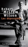 Robert McLiam Wilson et Donovan Wylie - Les dépossédés.