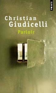 Christian Giudicelli - Parloir.