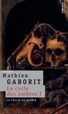Mathieu Gaborit - Le cycle des Ombres Tome 1 : La faille de Kaïber.