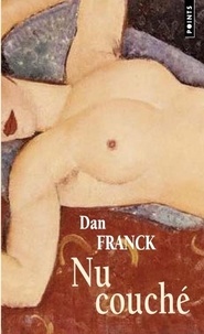 Dan Franck - Nu couché.