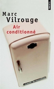 Marc Vilrouge - Air conditionné.