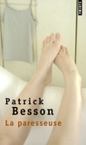 Patrick Besson - La paresseuse.