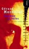 Gérard Mordillat - Scandales et folies - Neuf récits du monde où nous sommes.