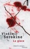 Vladimir Sorokine - La glace.