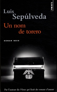 Luis Sepulveda - Un nom de torero.