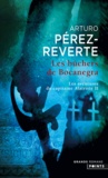 Arturo Pérez-Reverte - Les aventures du capitaine Alatriste Tome 2 : Les Bûchers de Bocanegra.