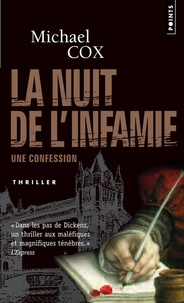 Michael Cox - La nuit de l'infamie - Une confession.