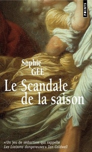 Sophie Gee - Le scandale de la saison.