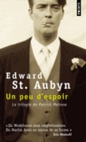 Edward St Aubyn - Un peu d'espoir.
