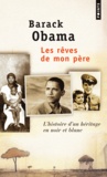 Barack Obama - Les rêves de mon père - L'histoire d'un héritage en noir et blanc.