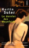 Martin Suter - Le dernier des Weynfeldt.