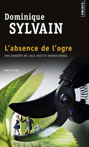 Dominique Sylvain - L'absence de l'ogre.