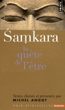Michel Angot - Samkara - La quête de l'être.