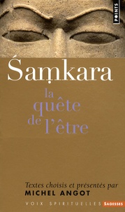 Michel Angot - Samkara - La quête de l'être.
