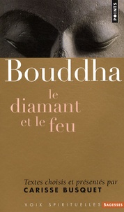 Carisse Busquet - Bouddha - Le diamant et le feu.