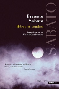 Ernesto Sábato - Héros et tombes.