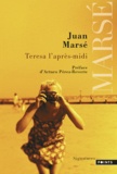 Juan Marsé - Teresa l'après-midi.
