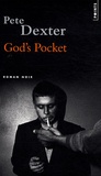 Pete Dexter - God's pocket.
