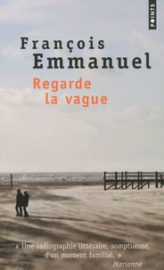 François Emmanuel - Regarde la vague.
