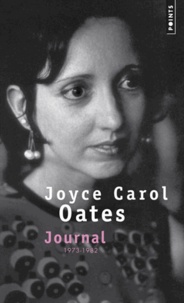 Joyce Carol Oates - Journal 1973-1982.