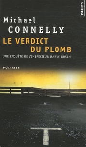 Michael Connelly - Le verdict du plomb.