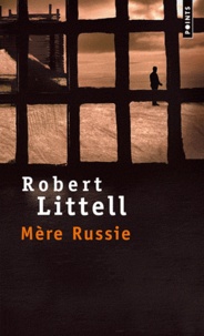 Robert Littell - Mère Russie.