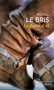 Michel Le Bris - La porte d'or.