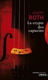 Joseph Roth - La crypte des capucins.