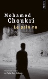 Mohamed Choukri - Le pain nu - Récit autobiographie.