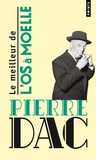 Pierre Dac - Le meilleur de L'Os à Moelle - 13 Mai 1938-7 Juin 1940.