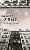 Joseph O'Neill - Netherland.