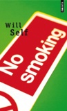 Will Self - No smoking.