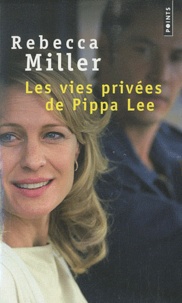 Rebecca Miller - Les vies privées de Pippa Lee.