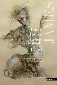 Henry James - La bête dans la jungle suivi de L'autel des morts.