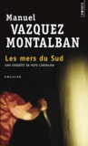 Manuel Vázquez Montalbán - Les mers du Sud.