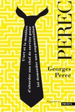 Georges Perec - L'art et la manière d'aborder son chef de service pour lui demander une augmentation.