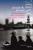 Jerome K. Jerome - Trois hommes dans un bateau (sans oublier le chien).