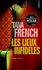 Tana French - Les lieux infidèles.