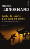 Frédéric Lenormand - Les nouvelles enquêtes du juge Ti  : Guide de survie d'un juge en Chine.
