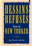 Matthew Diffee - Dessins refusés par le New Yorker.