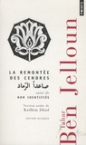 Tahar Ben Jelloun - La remontée des cendres - Suivi de Non identifiés.