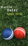 Martin Suter - Small world.