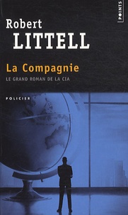 Robert Littell - La compagnie - Le grand roman de la CIA.