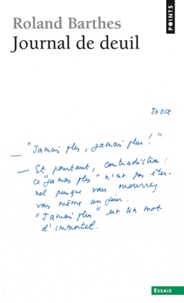 Roland Barthes - Journal de deuil - 26 octobre 1977-15 septembre 1979.