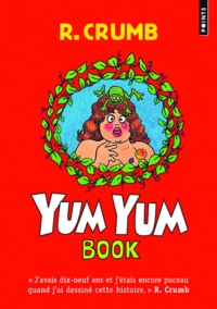 Robert Crumb - Yum Yum book.