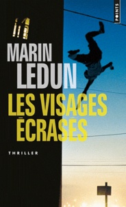Marin Ledun - Les visages écrasés.