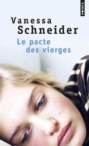 Vanessa Schneider - Le pacte des vierges.