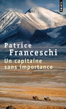 Patrice Franceschi - Un capitaine sans importance.